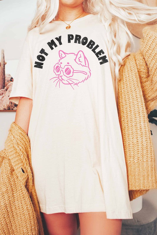 NOT MY PROBLEM GRAPHIC TEE